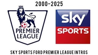 Every Sky Sports Premier League Opening Title Intro 20002025 [upl. by Aneerahs744]