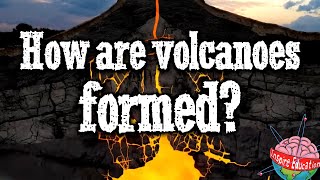 How are volcanoes formed [upl. by Doane]