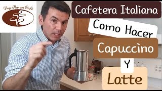 Cafetera Moka Italiana Como preparar un Capuccino y un Café Latte [upl. by Winne645]