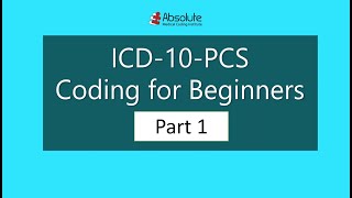 Introduction to ICD10PCS Coding for Beginners Part I [upl. by Sitelc]