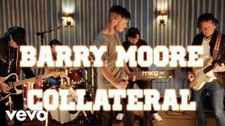 Barry Moore  collateral Live Session [upl. by Arbuckle148]