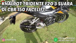 Knalpot Tridente F20 L di New CBR 150 Facelift [upl. by Vonny]