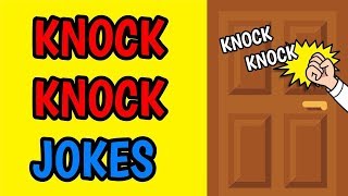 KNOCK KNOCK JOKES Dad Jokes Edition 2019 [upl. by Nyrem518]