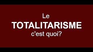 Le totalitarisme c’est quoi [upl. by Waly]