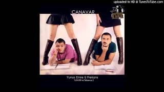 Yunus Emre amp Frekans  Canavar [upl. by Adarbil]