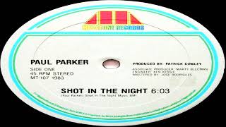 Paul Parker  Shot In The Night [upl. by Nisbet]