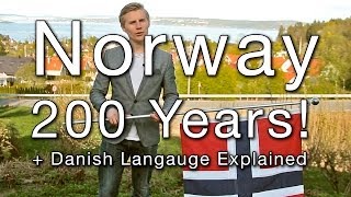 Norway 200 Years  Danish Language Explained [upl. by Grube]