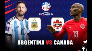 Argentina vs Canada LIVE  Copa AMERICA 2024 [upl. by Irrehs]