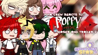 Mha Crew Reacts to Poppy Playtime Chap3 Teaser and Trailer [upl. by Emmie]