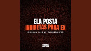 ELA POSTA INDIRETAS PARA EX [upl. by Bambie]