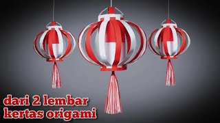 Hiasan 17 AGUSTUS dari kertas Origami ‼️ Lampion Merah Putih [upl. by Nattirb467]