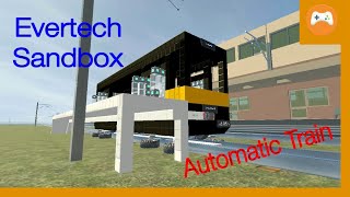 Evertech Sandbox Automatic Train DPSAutoTrain50  🎂1000 subs Download Unlock [upl. by Mihcaoj71]