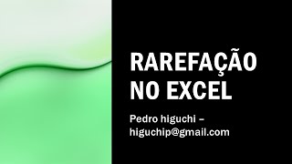 Rarefação no Excel [upl. by Ennoitna]