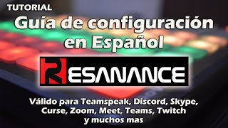 📝 TUTORIAL  CONFIGURACIÓN RESANANCE SOUNDBOARD  DESACTUALIZADO [upl. by Bonnell]