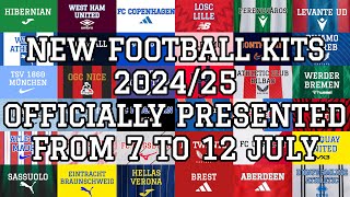 New Football Kits 202425  All Kits Officially Presented From 7 To 12 July 2024 [upl. by Arual585]