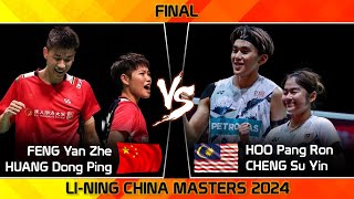 FINAL  HOO Pang Ron CHENG Su Yin vs FENG Yan Zhe HUANG Dong Ping  China Masters 2024 Badminton [upl. by Idnat871]