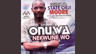 Onuwa Nekwune Wo Pt 1 [upl. by Reynard]