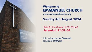 4th August 2024  Emmanuel Chesham 10am Service [upl. by Eutnoj]