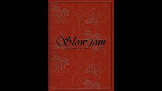 Slow Jam 슬로우 잼  다가와 [upl. by Aliwt]