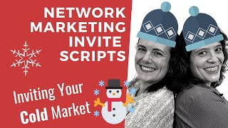 Network Marketing Invite Scripts  How to Invite Strangers in Network Marketing Your COLD Market [upl. by Ahsima]