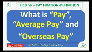 What is Pay Average Pay and overseas pay  Fundamental Rules and Supplementary Rules  PIPFA Online [upl. by Lalaj]