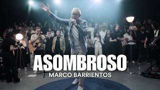 Asombroso  Marco Barrientos Video Con Letra [upl. by Ecirtal809]