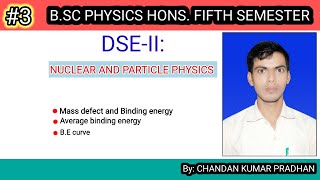 NUCLEAR AND PARTICLE PHYSICS Mass defect and binding energy average binding energyBE curve [upl. by Enuj]