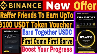 Binance Reffer to Earn UpTo 1000 USDT Token Voucher Complete Your Progress and claim 1000 Usdt [upl. by Atsed]