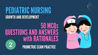 Pediatric Nursing I Prometric I 50 Questions and Answers with Rationales I Part 2 I Wink of Thoughts [upl. by Teirrah]