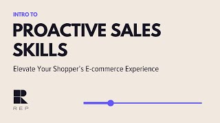 Engage the Disengage Shoppers and Boost Your Online Sales with Proactive Sales Skills with Rep AI [upl. by Fraase73]