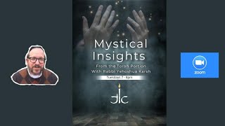 Mystical Insights into the Torah Portion  101524 [upl. by Orabla720]