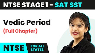 NTSE SAT Stage 1 Social Science  Vedic Period  Full Chapter [upl. by Kayne]