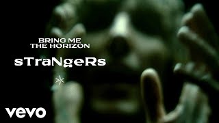 Bring Me The Horizon  sTraNgeRs Official Video [upl. by Nohsyar231]