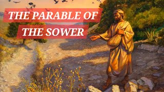 THE PARABLE OF THE SOWER [upl. by Elbag]