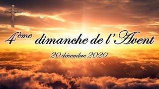 4ème dimanche de lAvent  20 décembre 2020 [upl. by Jedediah15]