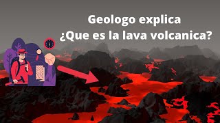 ¿Qué es la lava Principales aspectos acerca de la lava volcánica [upl. by Bourque]