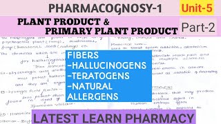 HALLUCINOGENS  TERATOGENS  NATURAL ALLERGENS  Plant Product amp Primary Metabolites Pcognosy U5 [upl. by Nnarual26]