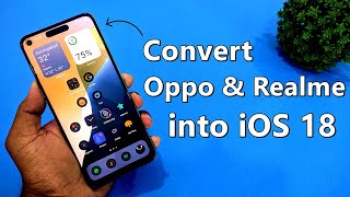 Convert Oppo amp Realme into iOS 18  Best iOS 18 Launcher  Complete Setup [upl. by Glen]