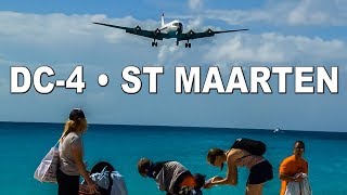 70 Year Old DC4 at St Maarten [upl. by Town247]