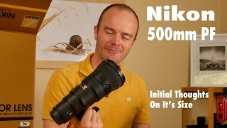 Nikon 500mm PF Lens Size Comparison It Just Arrived [upl. by Neram953]