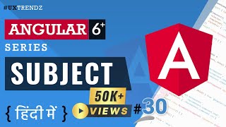 Subject and Behavior Subject in Angular  Subject  Angular Tutorial in Hindi 2023 30 [upl. by Zetram]