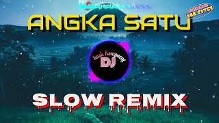 ANGKA SATU Decky Ryan  Slow Remix  Dj Anak Kampoeng  N88 Cover [upl. by Graybill]