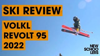 2022 Völkl Revolt 95 Ski Review  Newschoolers Ski Test [upl. by Poppy478]