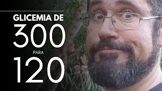 Glicemia De 300 Para 120 Em 1 Hora Com Uma Xícara De Chá [upl. by Rheims343]