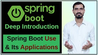 1 What is Spring Boot  Why we use Spring Boot  Applications in Spring Boot  Deep Introduction [upl. by Nesyrb]