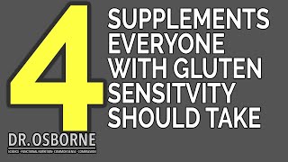 4 Supplements That Everyone With Gluten Sensitivity and Celiac Disease Should Take [upl. by Neile832]