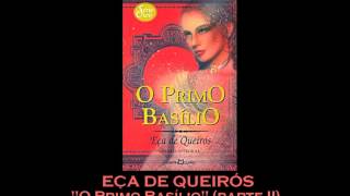 AUDIOLIVRO quotO Primo Basílioquot de Eça de Queirós parte 2 [upl. by Letney]