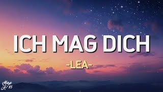 LEA  Ich mag dich Lyrics [upl. by Oster]