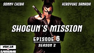 Shoguns Mission Season 2 Episode 6  Action  Drama  Ninja vs Samurai [upl. by Eimmit765]