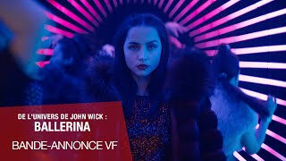 JOHN WICK  BALLERINA  BandeAnnonce VF [upl. by Atinaujnas]